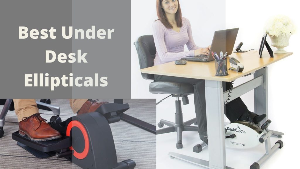 Best Under Desk Ellipticals