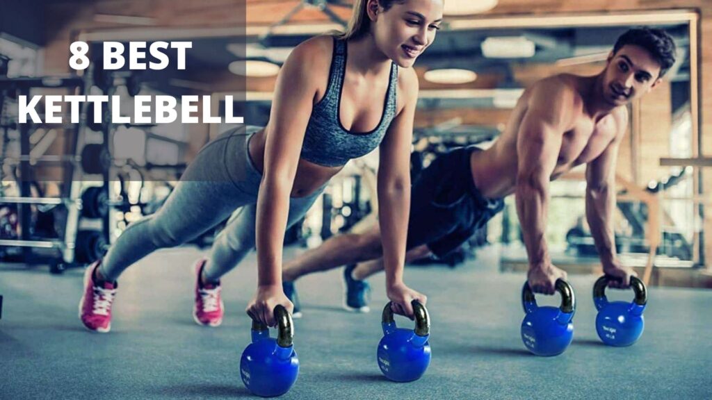 8 BEST KETTLEBELL